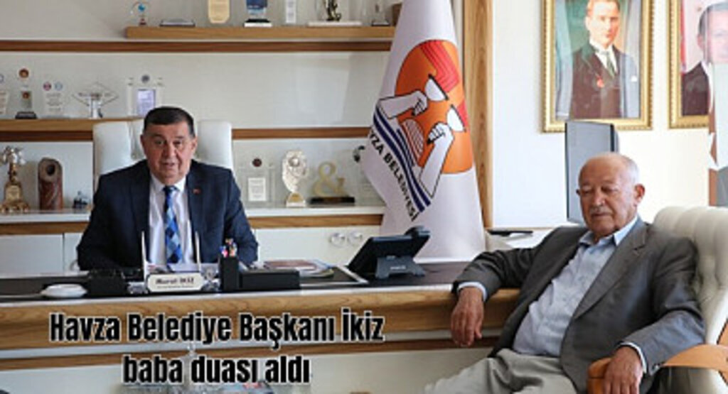 Havza Belediye Başkanı İkiz baba duası aldı