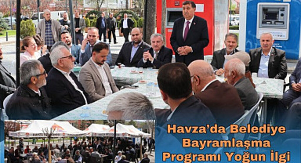 Havza’da Belediye Bayramlaşma Programı Yoğun İlgi