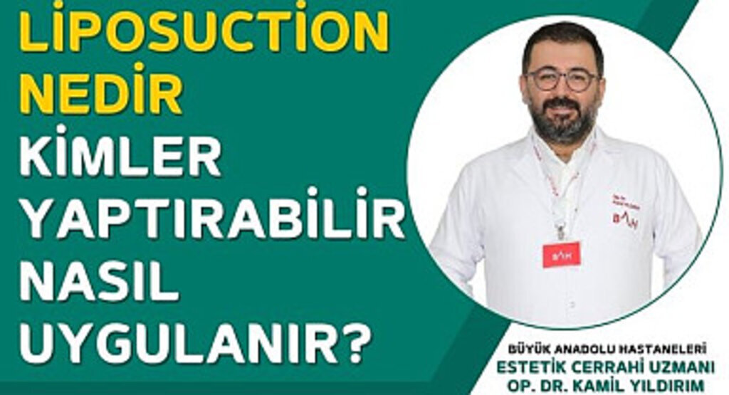 Liposuction nedir kimler yaptırabilir nasıl uygulanır?