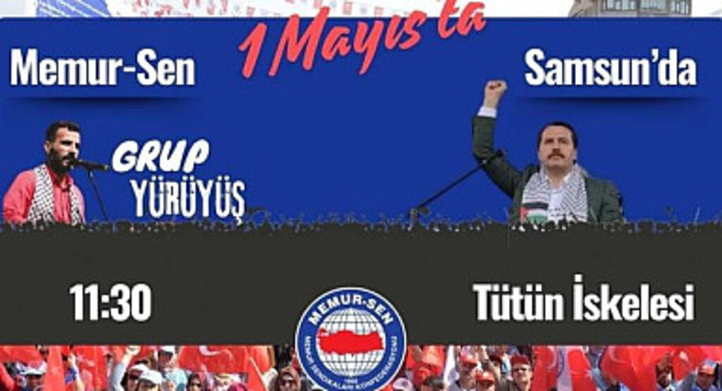Memur-Sen 1 Mayıs'ı Samsun'da kutlayacak! Başkan Yalçın geliyor