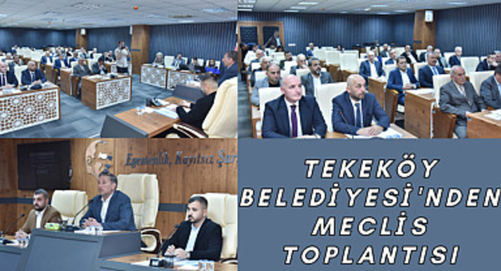 Tekeköy Belediyesi'nden meclis toplantısı