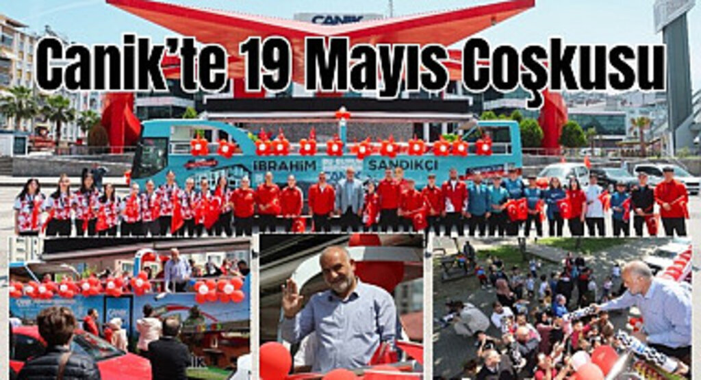 Canik’te 19 Mayıs Atatürk’ü Anma ve Gençlik ve Spor Bayramı Coşkusu