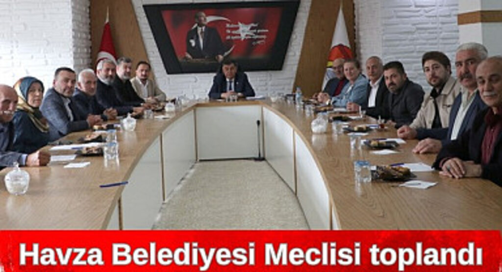 Havza Belediye Meclisi Ekim ayı Mayıs toplantısı