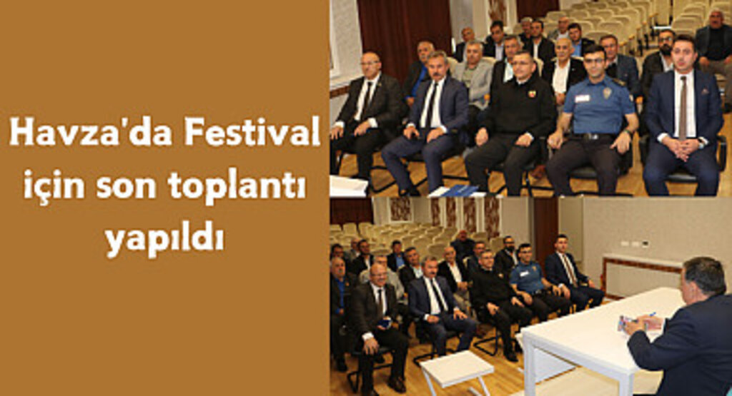 Havza'da Festival için son toplantı yapıldı