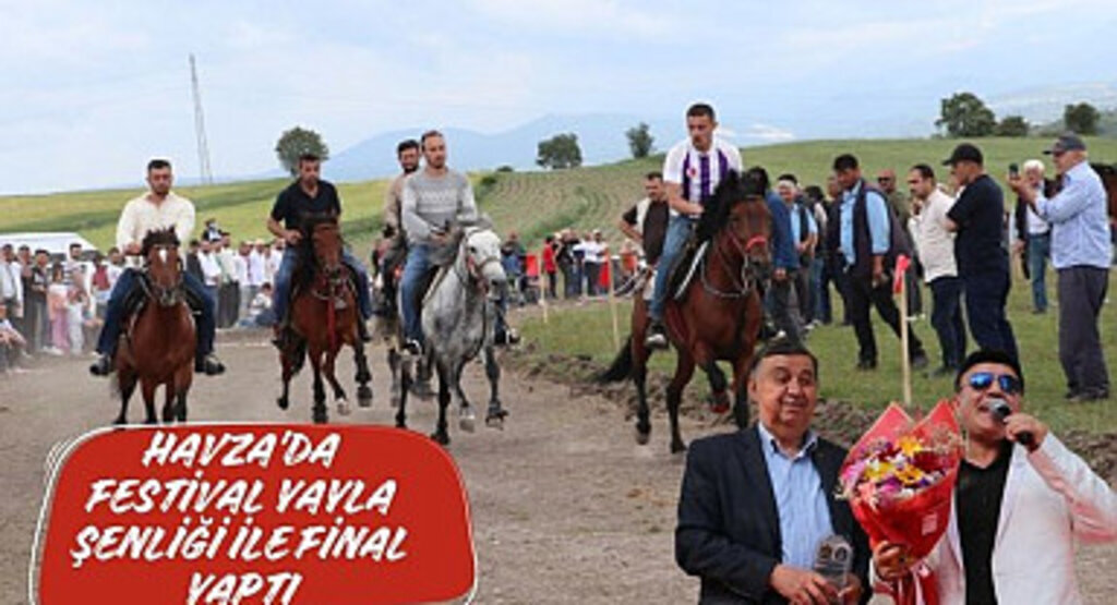Havza'da Festival Yayla Şenliği İle Final Yaptı