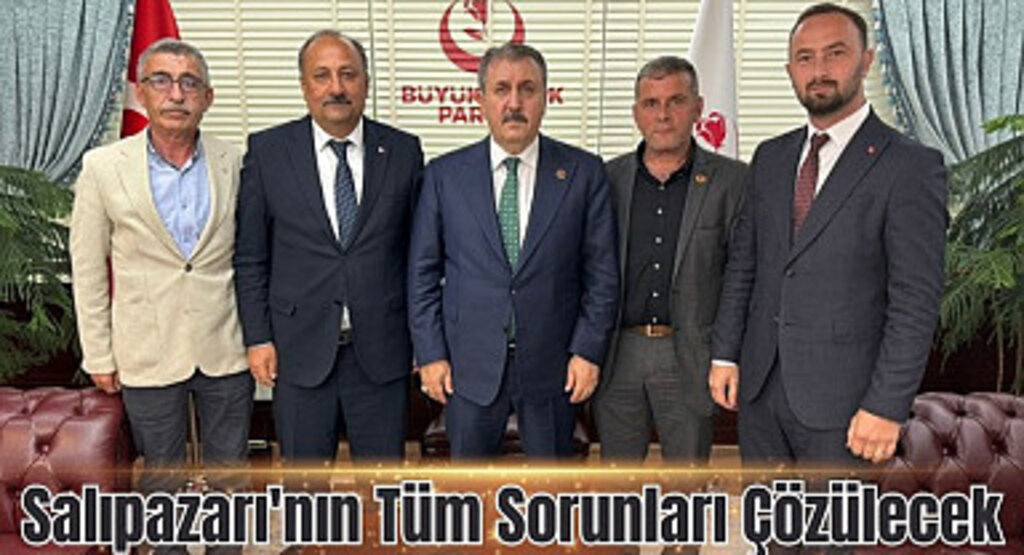 Salıpazarı Belediye Başkanı Refaettin Karaca Ankara’da BBP Lideri Destici ile görüştü