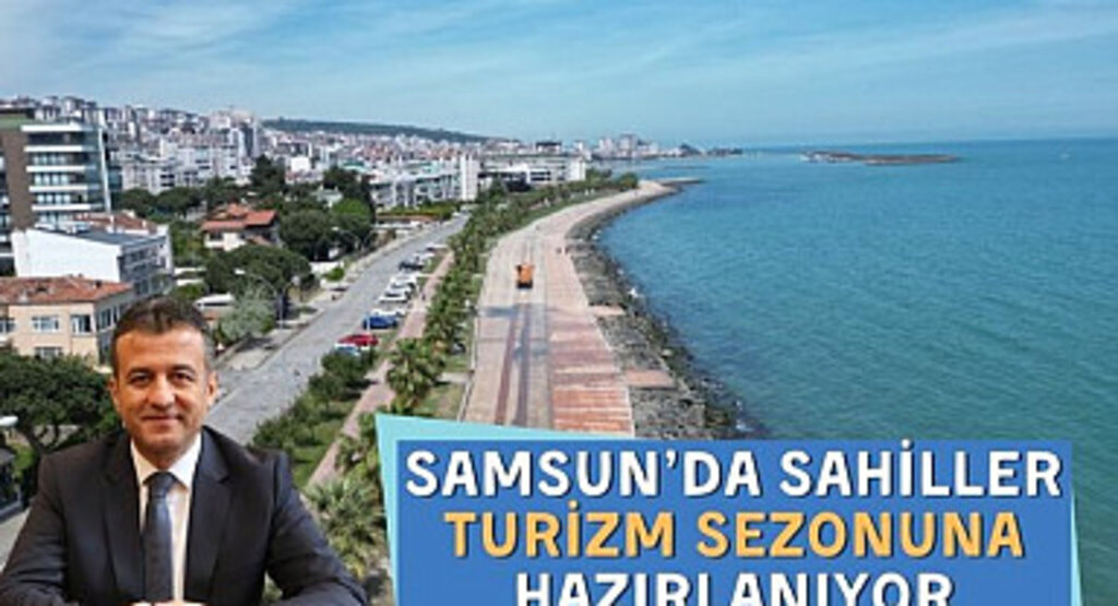 Samsun'da Sahiller Turizm Sezonuna Hazırlanıyor