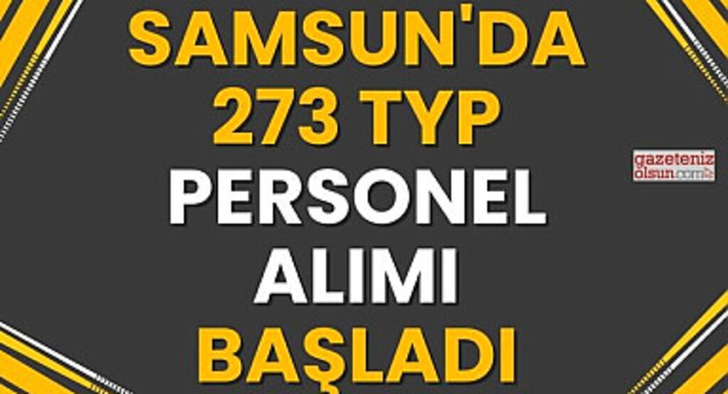 Samsun'da TYP Personel Alımı Başladı 