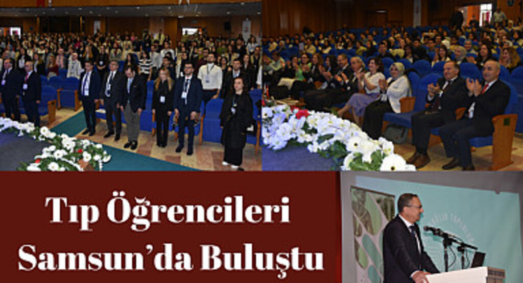 Tıp Öğrencileri Samsun’da Buluştu