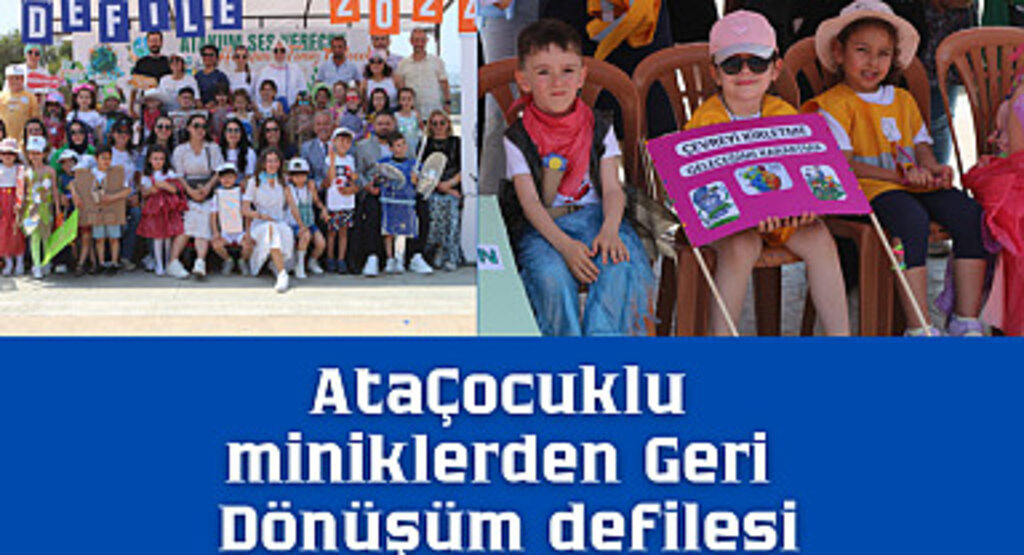 AtaÇocuklu miniklerden Geri Dönüşüm defilesi