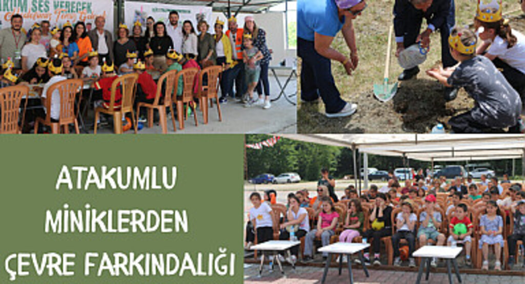 Atakumlu miniklerden çevre farkındalığı