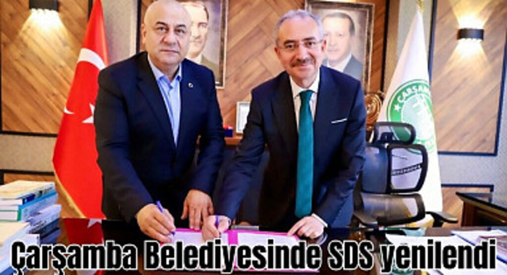 Çarşamba Belediyesinde SDS yenilendi