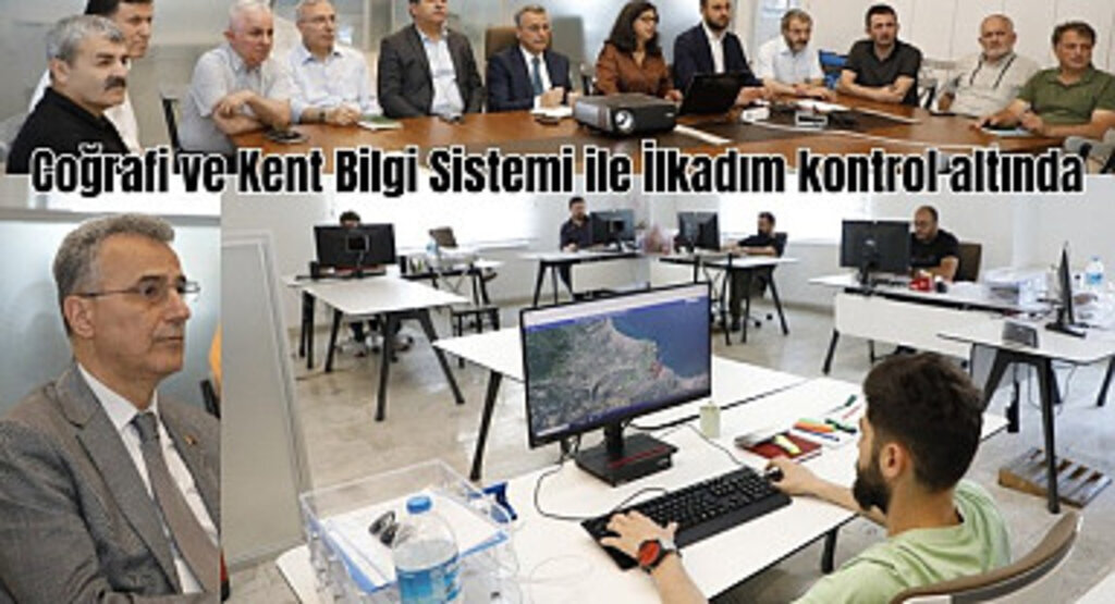 Coğrafi ve Kent Bilgi Sistemi ile İlkadım kontrol altında