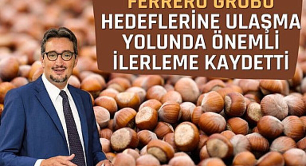 Ferrero Grubu 15. Sürdürülebilirlik Raporunu Başarıyla Yayımladı