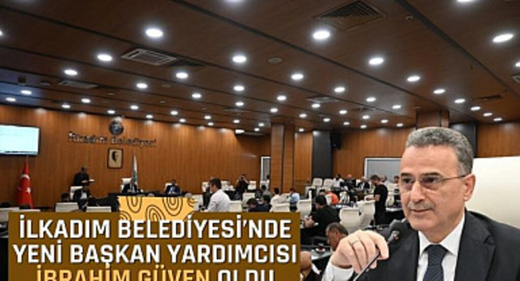 İlkadım Belediyesi'nde Yeni Başkan Yardımcısı İbrahim Güven Oldu