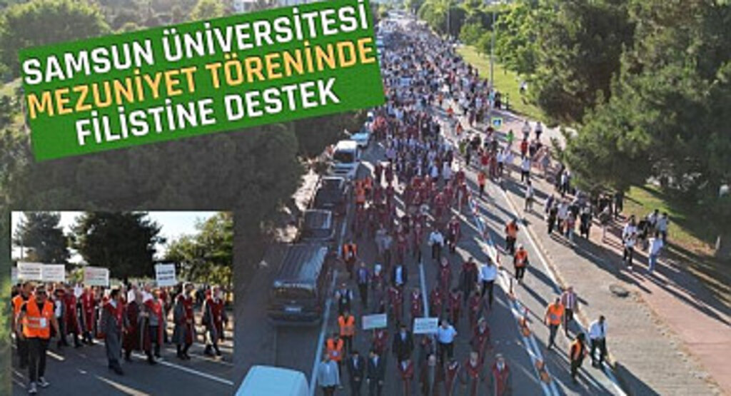 Samsun Üniversitesi Mezuniyet Töreninde Filistine Destek