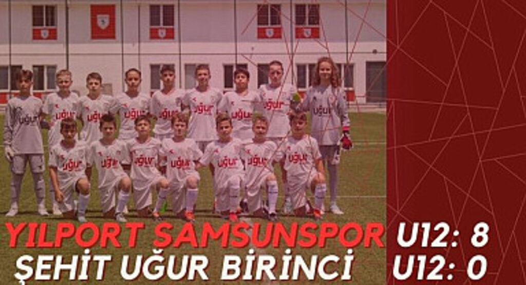 Yılport Samsunspor U12 ve Şehit Uğur Birinci U12 Maç Sonucu: 8-0 