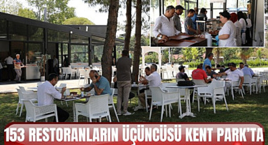 153 Restoranların üçüncüsü Kent Park'ta açıldı