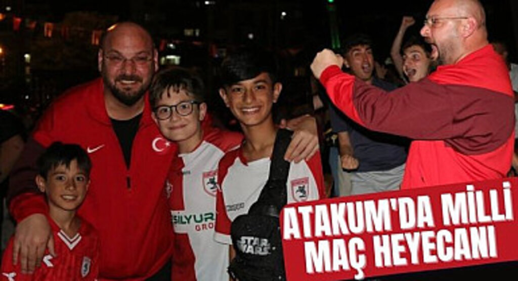 Atakum'da milli maç heyecanı