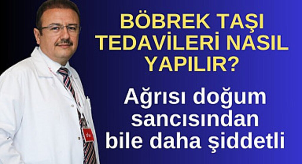 Böbrek taşı nasıl oluşur, tedavisi nasıl yapılır?