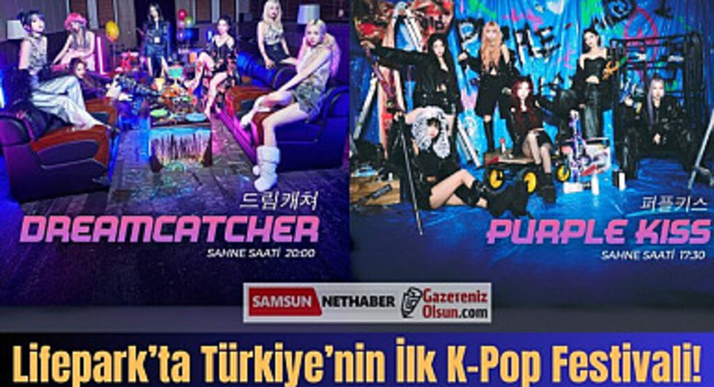 DreamCatcher ve PurpleKiss Lifepark’ta sahne alacak!