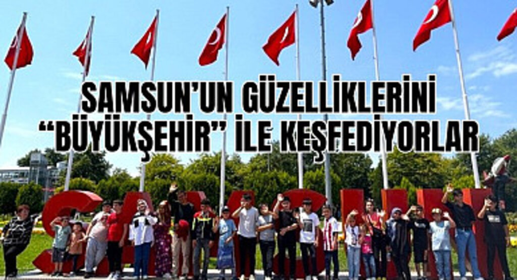 Engelsiz Turizm Programı ile Samsun'un güzelliklerini keşfediyorlar