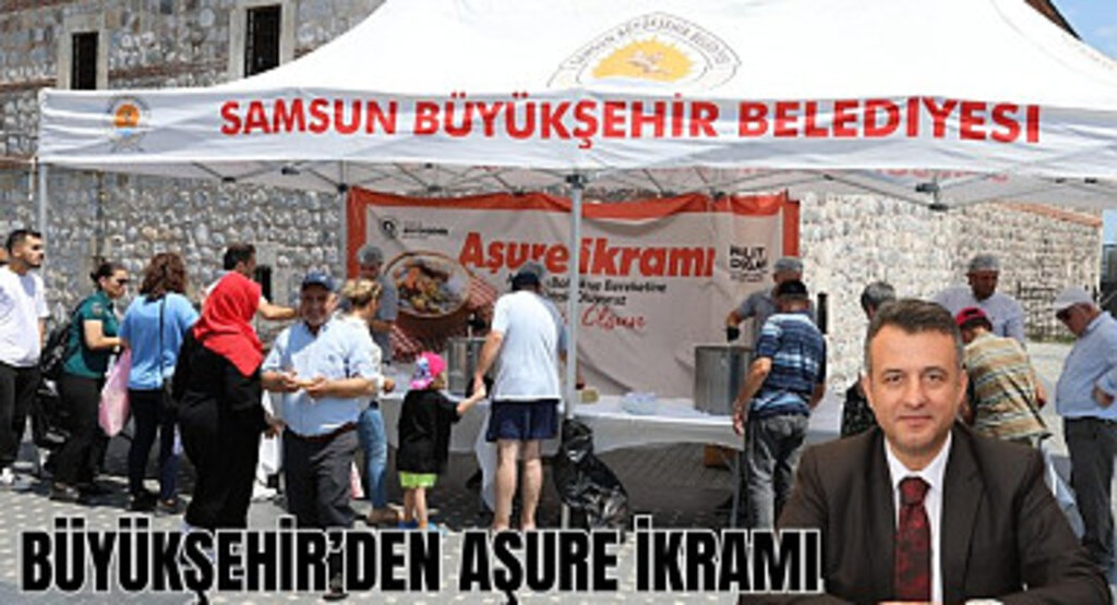 Samsun Büyükşehir Belediyesi'nden Aşure İkramı