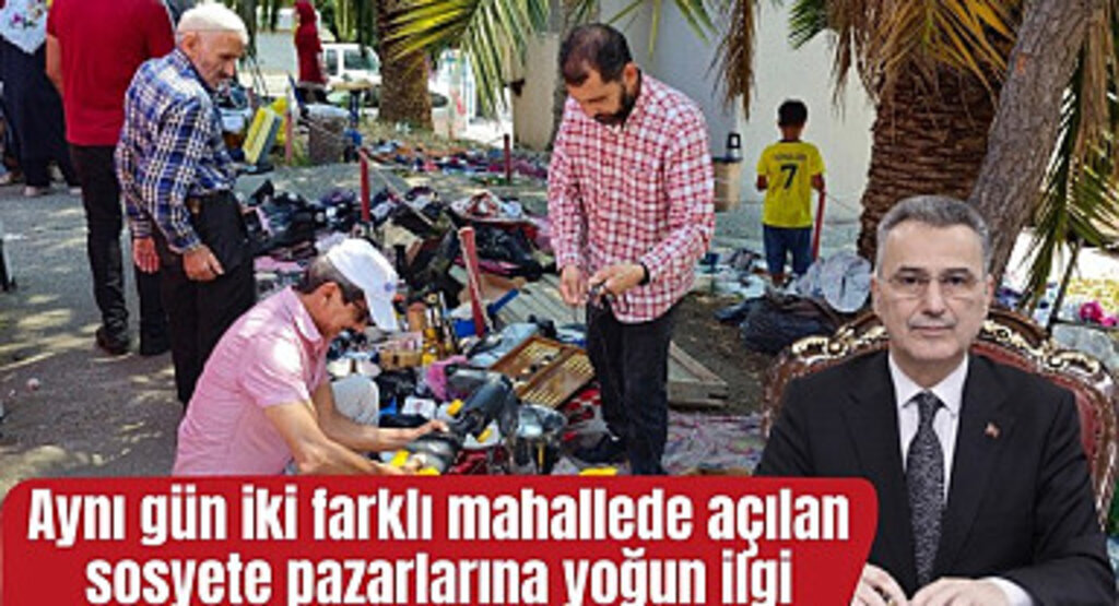 Sosyete pazarlarına yoğun ilgi ilçe ekonomisine katkı