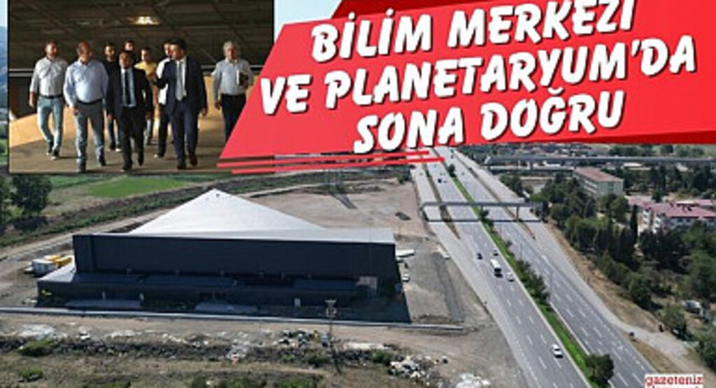 Bilim Merkezi ve Planetaryum'da Sona Doğru