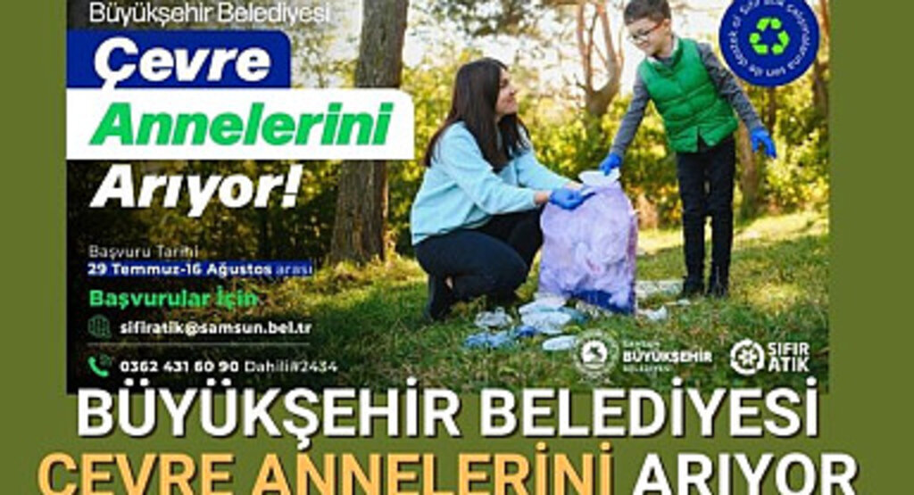 Büyükşehir Belediyesi Çevre Annelerini Arıyor