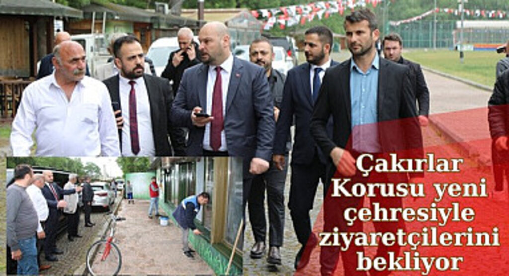 Çakırlar Korusu yeni çehresiyle ziyaretçilerini bekliyor