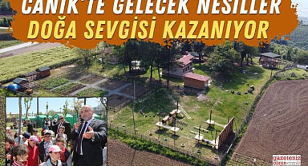 Canik’te Gelecek Nesiller Doğa Sevgisi Kazanıyor