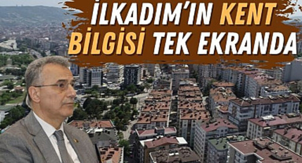 İlkadım’ın kent bilgisi tek ekranda