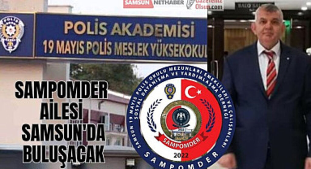 Polis Okulu Mezunları Ailesi Samsun'da buluşucak!