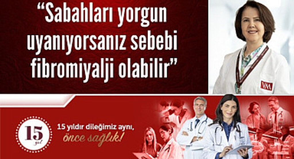 Sabahları yorgun uyanıyorsanız sebebi fibromiyalji olabilir