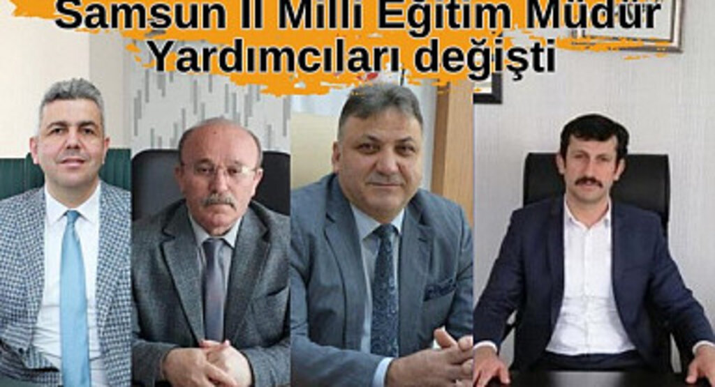 Samsun İl ve İlçe Milli Eğitim'e yeni atamalar yapıldı!