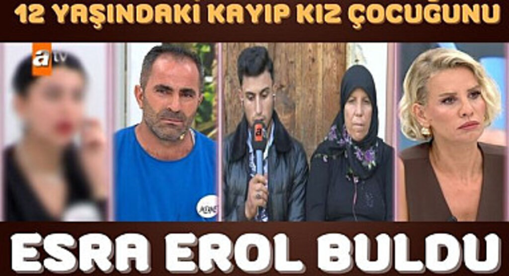 12 yaşındaki kayıp kız çocuğunu Esra Erol buldu