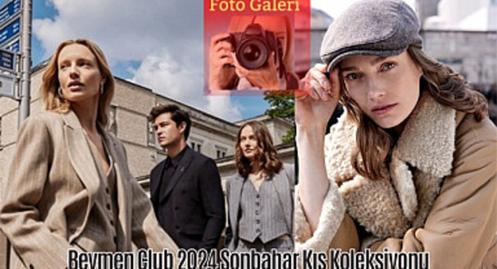 Beymen Club 2024 Sonbahar Kış Koleksiyonuz (Foto Galeri)