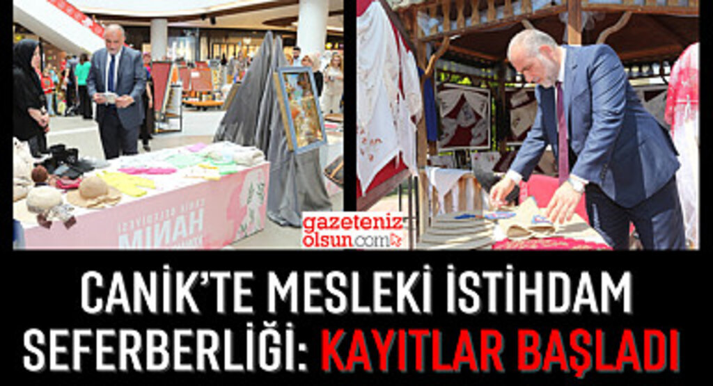 Canik’te Mesleki İstihdam Seferberliği: Kayıtlar Başladı 