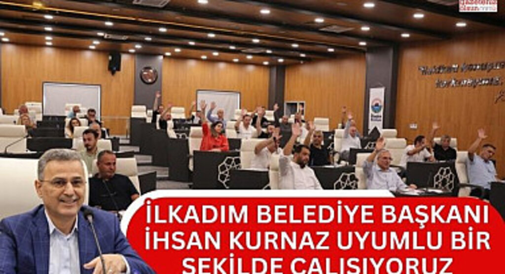 İlkadım Belediye Başkanı İhsan Kurnaz Uyumlu bir şekilde çalışıyoruz