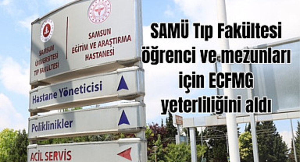 SAMÜ Tıp Fakültesi öğrenci ve mezunları için ECFMG yeterliliğini aldı