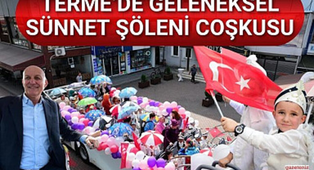Terme’de Geleneksel Sünnet Şöleni Coşkusu