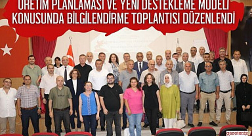 Üretim Planlaması ve Yeni Destekleme Modeli Toplantısı Düzenlendi