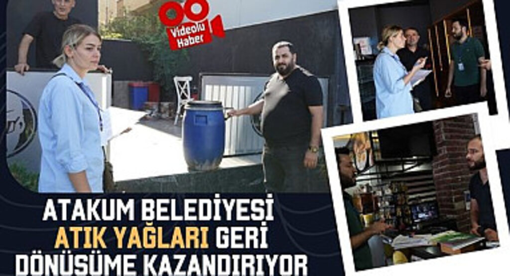 Atakum Belediyesi atık yağları geri dönüşüme kazandırıyor