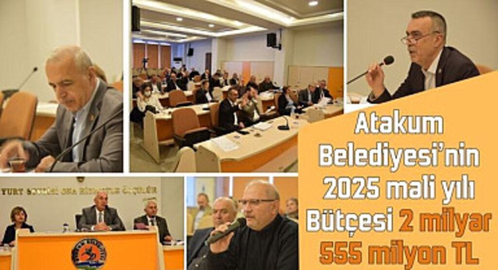 Atakum Belediyesi’nin 2025 mali yılı bütçesi açıklandı