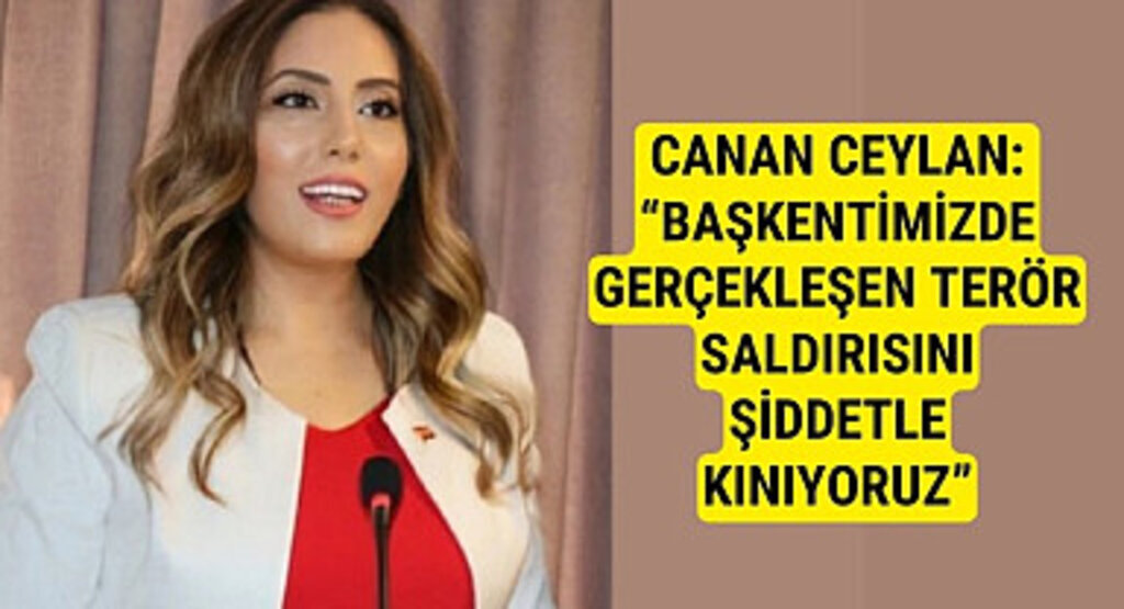 Başkan Canan Ceylan TUSAŞ'a hain saldırıyı kınadı