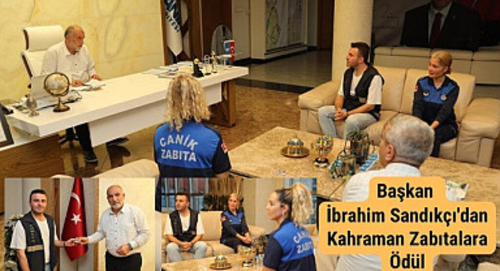 Başkan İbrahim Sandıkçı'dan Kahraman Zabıtalara Ödül