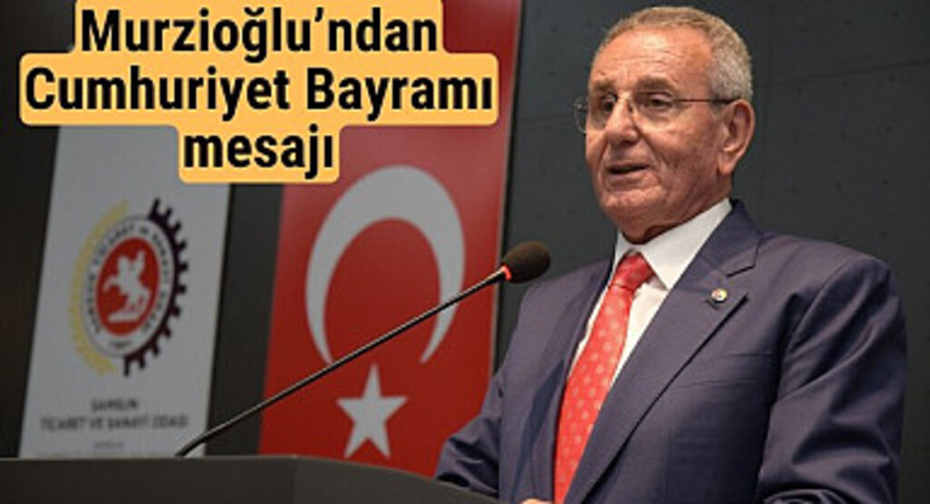 Başkan Murzioğlu’ndan 29 Ekim Cumhuriyet Bayramı mesajı