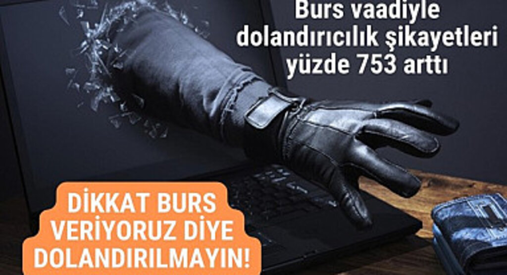 Burs veriyoruz vaadiyle dolandırıcılık şikayetleri arttı kişisel bilgileriniz çalınabilir 