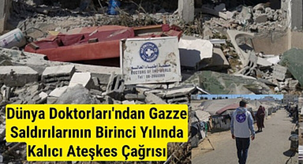 Dünya Doktorları'ndan Gazze Saldırılarının Birinci Yılında Kalıcı Ateşkes Çağrısı